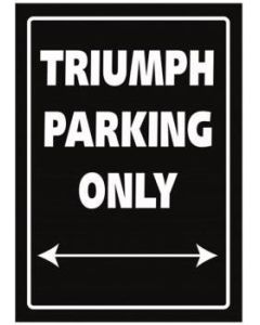 Parkeerbord Triumph Parking only